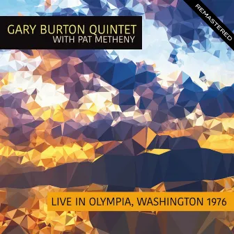 Live In Olympia, Washington 1976 (Remastered) by Gary Burton Quintet