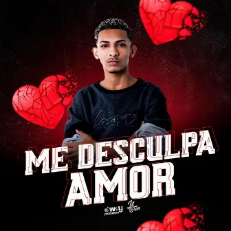 Me Desculpa Amor by Lil Brun