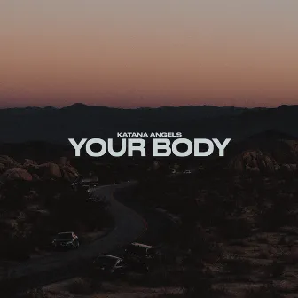 Your Body by Katana Angels