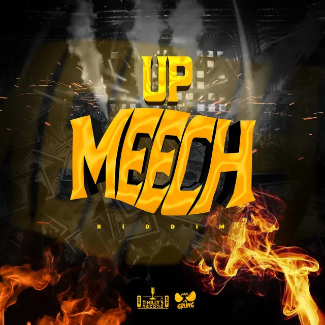 Up Meech Riddim