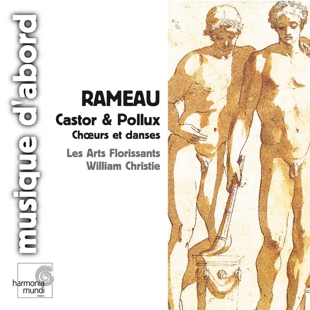 Castor et Pollux, RCT 32, Acte I Scène 4: Symphonie guerrière "D'où partent ces cris nouveaux ?" (Télaïre) - Premier Air pour les Athlètes "Eclatez, fières trompettes"