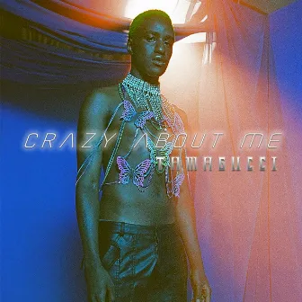 Crazy About Me by Tama Gucci