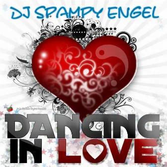 Dancing In Love by Dj Spampy Engel