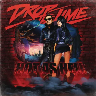 Hot As Hell by Drop The Lime