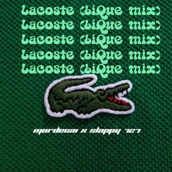 Lacoste (biQue Mix) by Mordecai