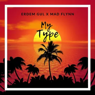 My Type by Mad Flynn