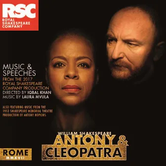 Antony and Cleopatra: Music and Speeches by Royal Shakespeare Company