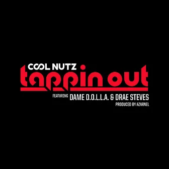 Tappin Out by Cool Nutz