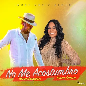 No Me Acostumbro by Wason Brazoban