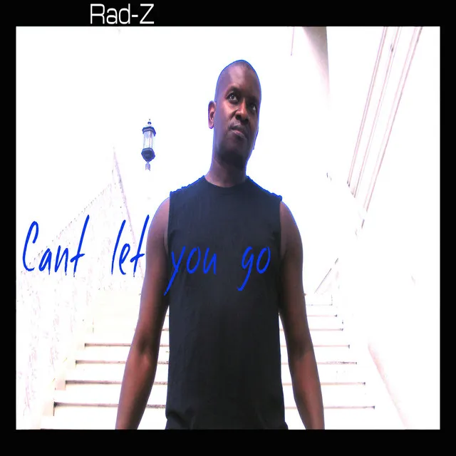 Can't Let You Go - Special Edition