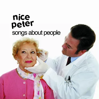 Songs About People by Nice Peter