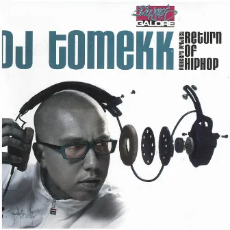 Return of Hip Hop (Pioneers Project) by DJ Tomekk