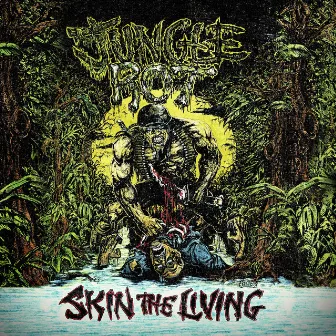 Skin The Living (Reissue) by Jungle Rot