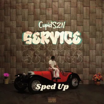 Service (Sped Up) by CupidSZN