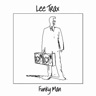 Funky Man by Lee trax