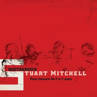 Shostakovich: Piano Concerto No. 2 in F Major by Stuart Mitchell