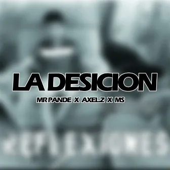 La Decisión (2021 Remasterizado) by Axel.Z