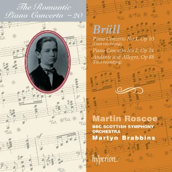 Brüll: Piano Concertos Nos. 1 & 2 (Hyperion Romantic Piano Concerto 20) by Ignaz Brüll