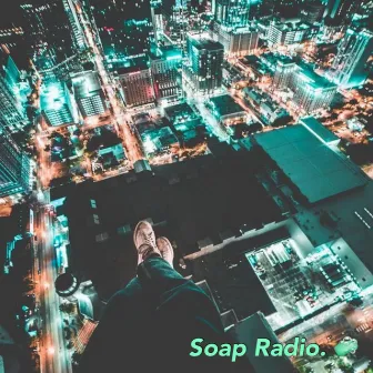 Low by Soap Radio.