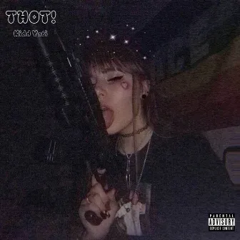 THOT! by Kidd Yati