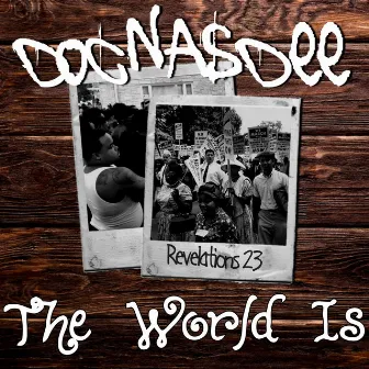 The World Is by Doc Nasdee