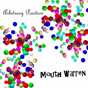 Arbitrary Position by Mouth Warren