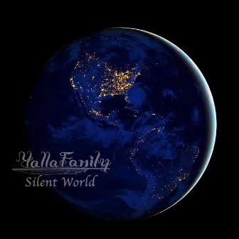 Silent World by YALLA FAMILY