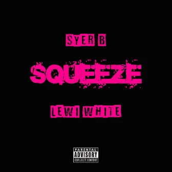 Squeeze by Lewi White