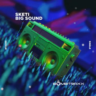 Big Sound by Sketi