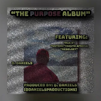 The Purpose Album by Q. Daniels