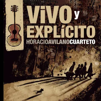 Vivo y Explícito by Horacio Avilano