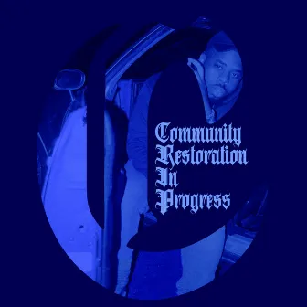 Community Restoration in Progress by Touré Masters