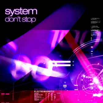 Don't Stop by System