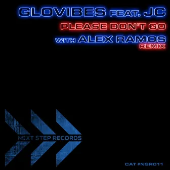 Please Don't Go by Glovibes