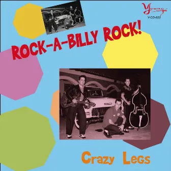 Rock-A-Billy Rock! by Crazy Legs