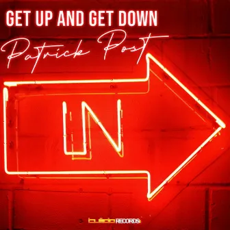 Get Up and Get Down by Patrick Post