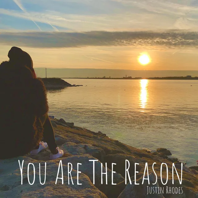 You Are the Reason