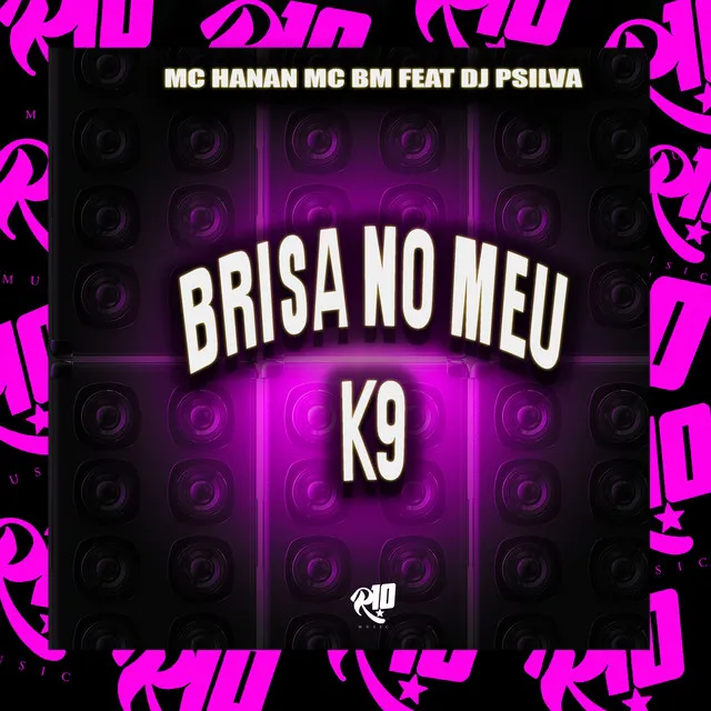 Brisa no Meu K9