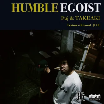 HUMBLE EGOIST by TAKEAKI