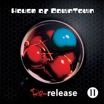 Re-release II by House Of Downtown