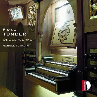 Tunder: Works for Organ by Franz Tunder