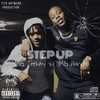 Step Up by YMG Huncho