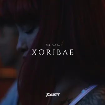 Xoribae by The Parra