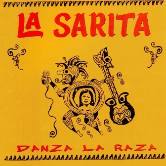 Danza la Raza by La Sarita