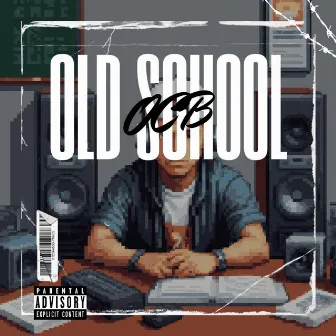 Old School by One Calm Boy