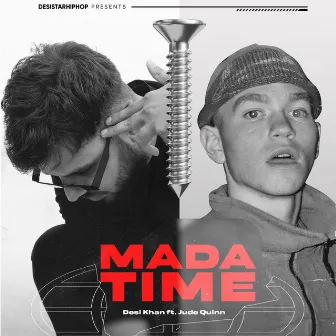 Mada Time by Desi Khan