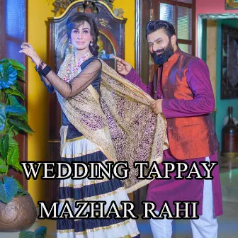 Wedding Tappay by Mazhar Rahi