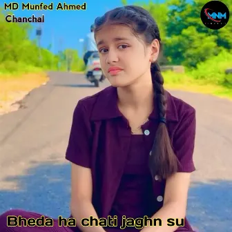 Bheda ha chati jaghn su by MD Munfed Ahmed