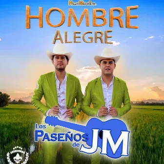 Hombre Alegre by Los Paseños De Jesus Maria