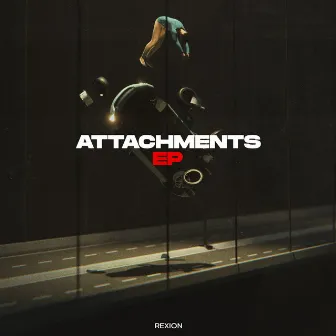 Attachments - EP by Rexion